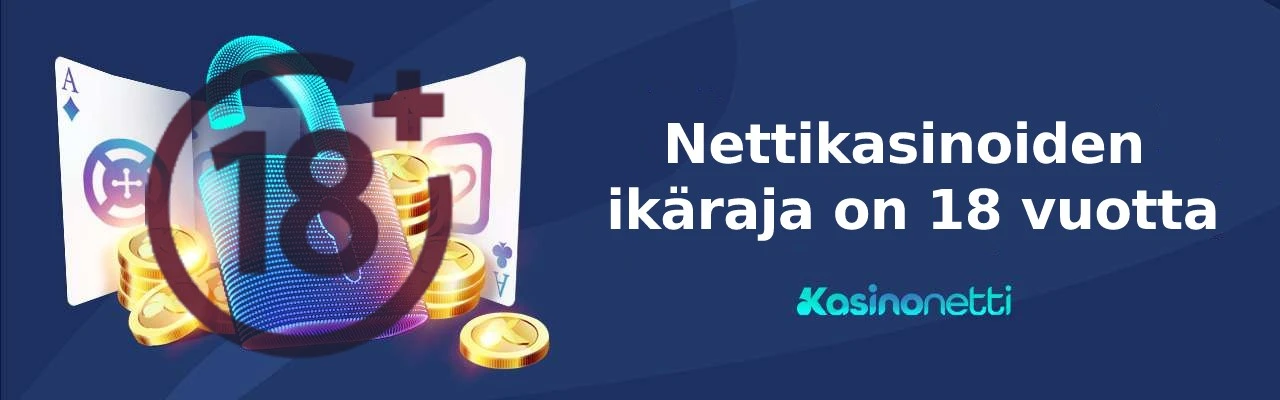 Nettikasinoiden ikäraja on 18 vuotta