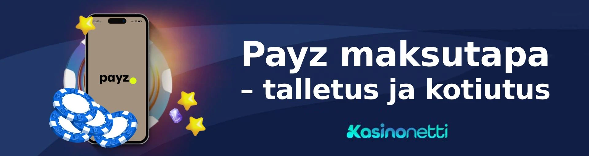 Payz talletus ja kotiutus nettikasinolla