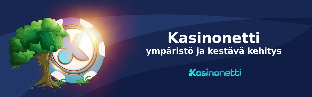 Kasinonetti – ympäristöasiat ja kestävä kehitys