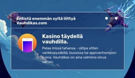 Vauhdikas Casino - pelaa missä vain