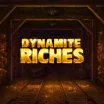 Dynamite Riches