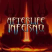 Afterlife Inferno