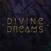 Divine Dreams