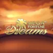 Mega Fortune Dreams