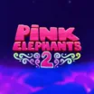 Pink Elephants 2