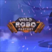 Wild Robo Factory